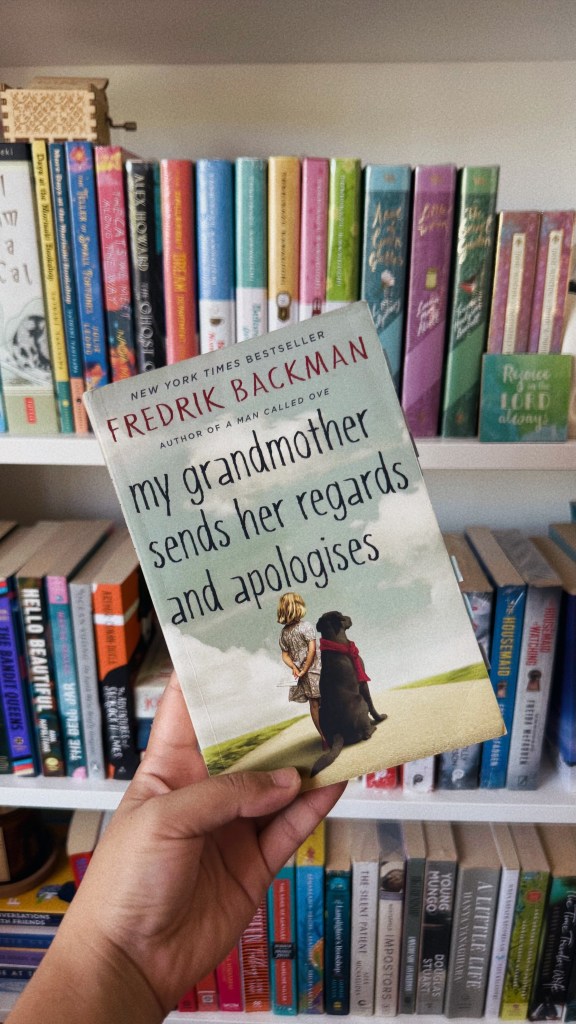 My Grandmother Sends Her Regards and Apologies | By by Fredrik&nbsp;Backman